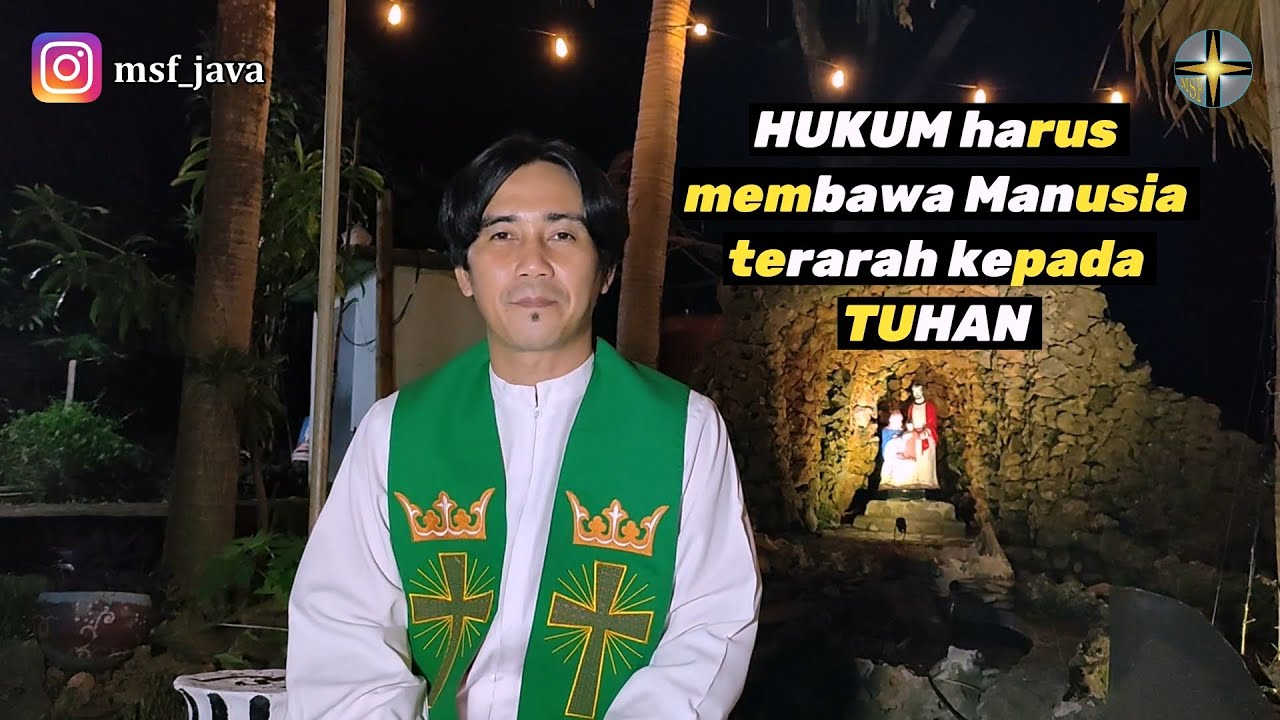 Rhema 20 Januari: Rm. Dhanar | Hukum Harus Membawa Manusia Terarah Kepada Tuhan