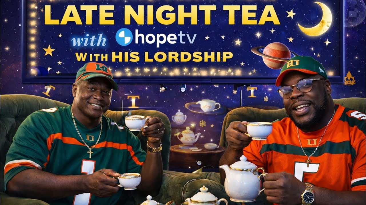 LATE NIGHT 🌙TEA🍵WITH HOPE TV 🌠🌠🌠