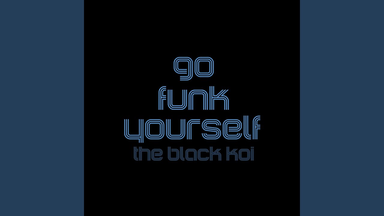Go Funk Yourself