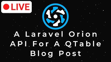 A Laravel Orion API For A QTable Blog