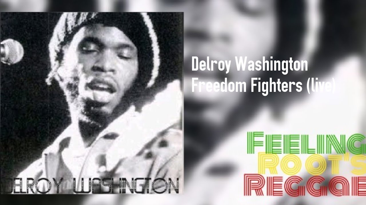 Delroy Washington / Freedom Fighters レゲエ Freedom Fighters - Delroy Washington - YouTube
