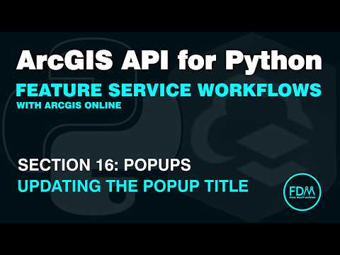 Updating Popup Titles for Feature Layers and Tables in ArcGIS Online with the ArcGIS API for Python