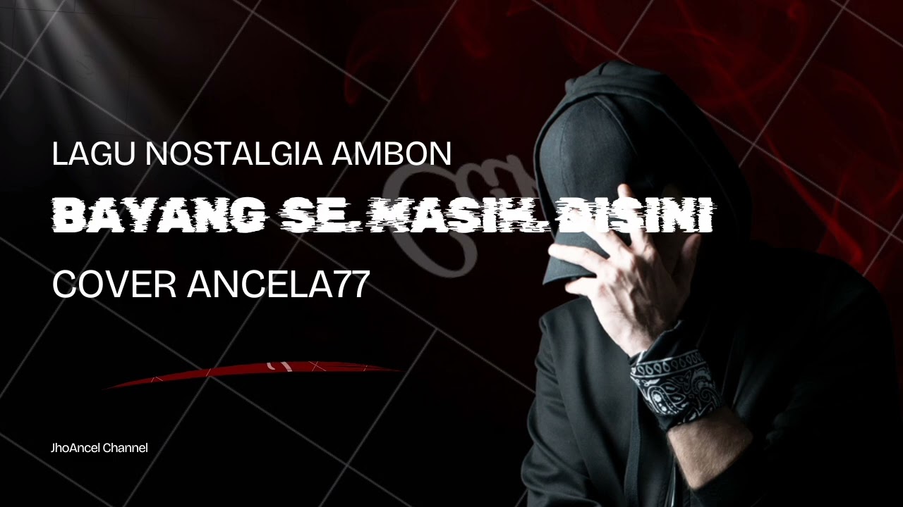 Lagu Ambon//Bayangan Se Masih Disini//Cipta. Abu Lado Purab//Cover Ancela77 