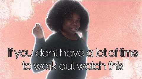 Ladies you don’t have enough time you must watch this seven minute workout video /Get in shape