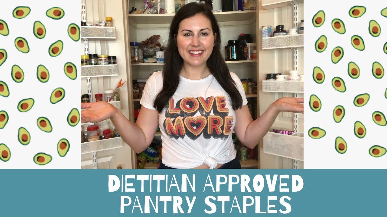 Dietitian Approved Pantry Staples - YouTube
