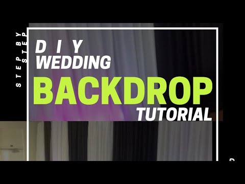 D I Y  Wedding Backdrop Tutorial Video, How To Cover Walls For Wedding Reception, Drape Ugly Walls