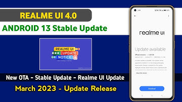 Realme New Update March 2023/Realme UI 4.0 Stable/Realme UI Update date - New Features & Bugs Fixed