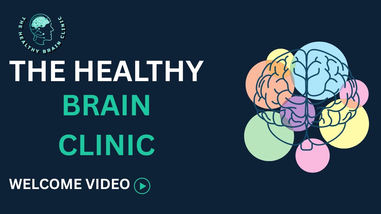 Welcome to The Healthy Brain Clinic — a short video from Dr Ash Connell