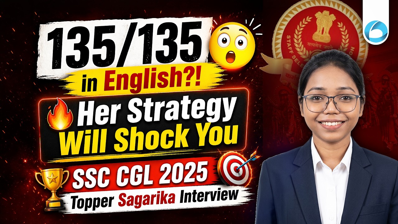 SSC CGL 2025 Topper Interview | 135/135 in English | Sagarika Strategy ...