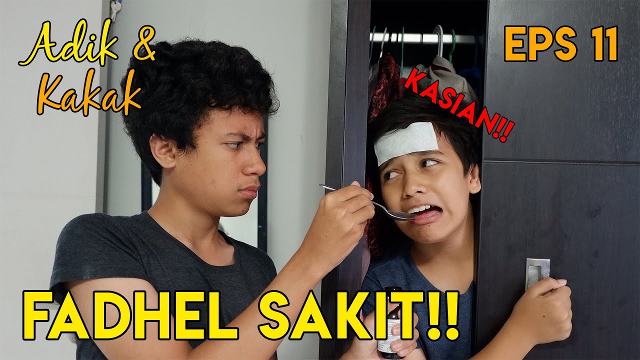 Kasihan, Fadhel Sakit!! | Adik & Kakak Eps 11 