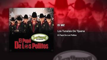 El MZ - Los Tucanes De Tijuana [Audio Oficial]