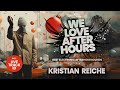 We love afterhours  ep 001 w kristian reiche  progressive house melodic techno electronica