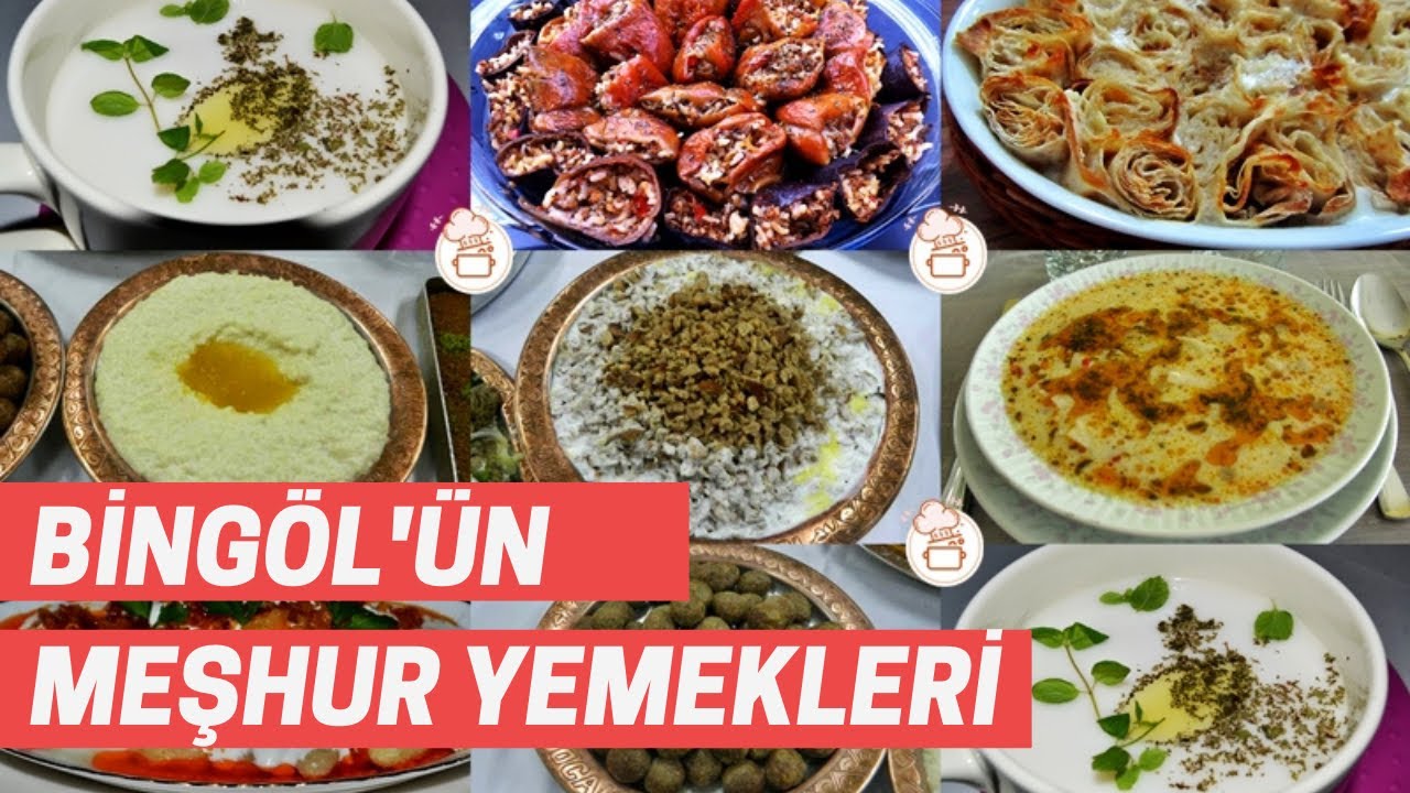 Bingöl'ün Neyi Meşhur: Bingöl'ün En Meşhur Yemekleri Nelerdir?
