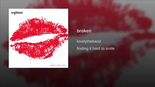 Lovelytheband - Broken (Official One Hour)