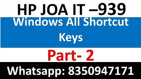 HPSSC JOA IT 939 exam 2022 | Important Windows shortcut Key For HP JOA IT 939 Exam | HPU JOA IT exam