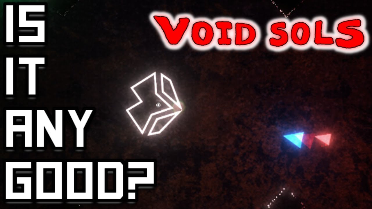Void Sols – MINIMALISTIC Goemetry Souls-Like