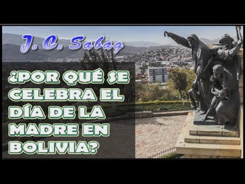 27 De Mayo Dia De La Madre En Bolivia Historia Youtube