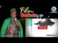 Wakar Sidi Uzairu Badamasi Mai Taken " FILIN KARBALA" Asha Kallo Da Saurare lafiya