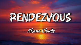 Akane Clouds - Rendezvous (Official Music)