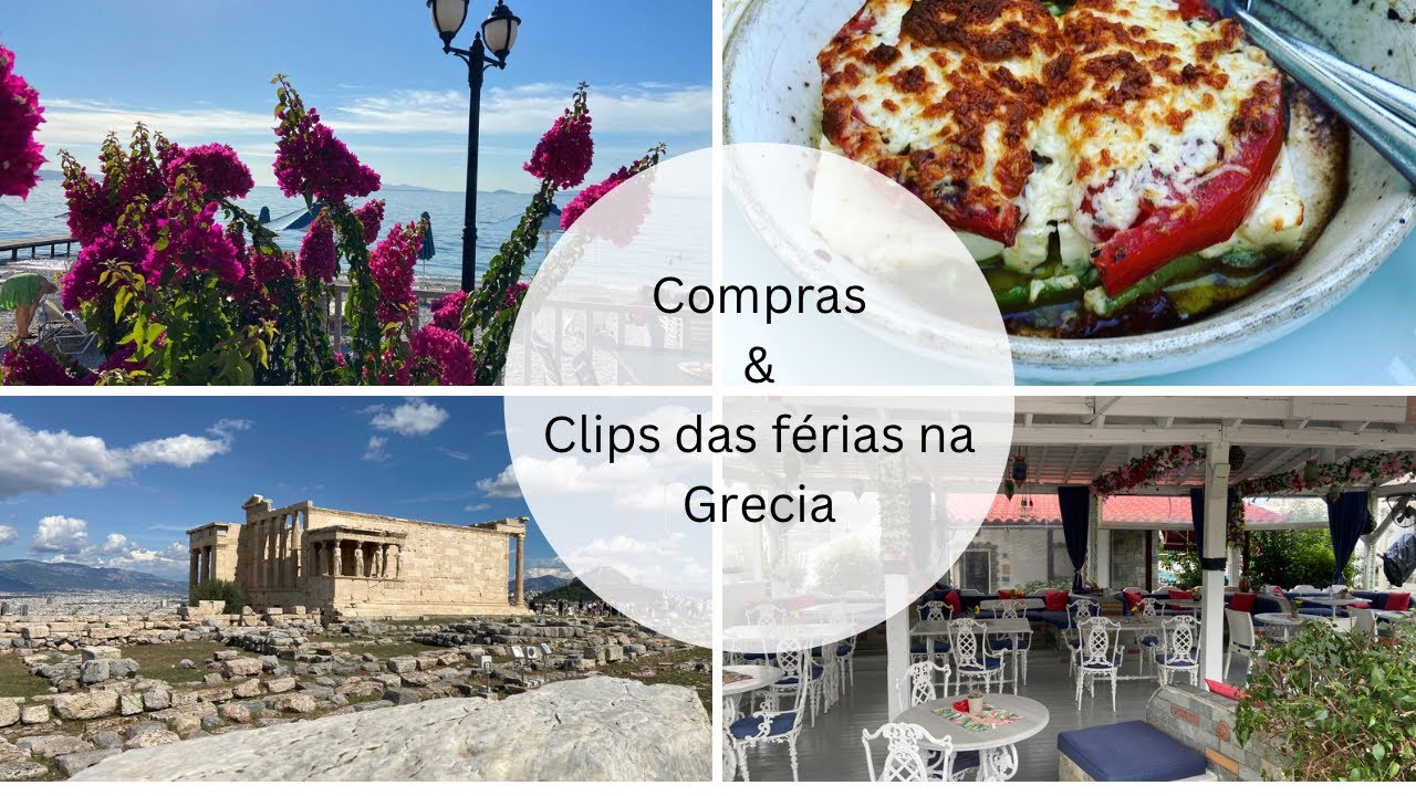 Compras & Clips das Férias na Grécia