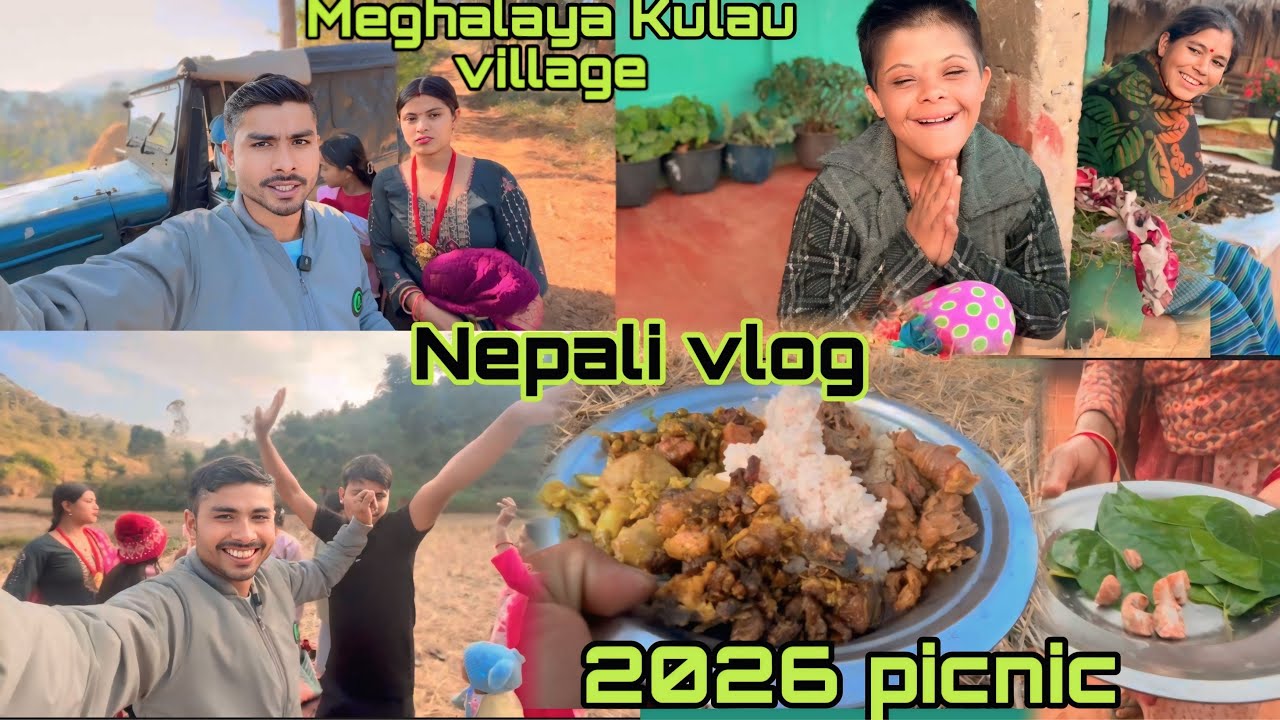 MEGHALAYA KO ASTO THAU MA PICNIC KHYEO Kulau VILLAGE GORKHA VLOG
