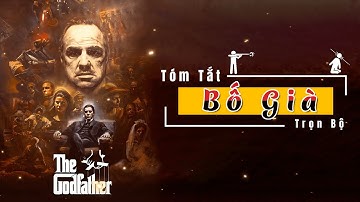 Tóm tắt cực chi tiết Bố Già - The Godfather (trọn bộ)