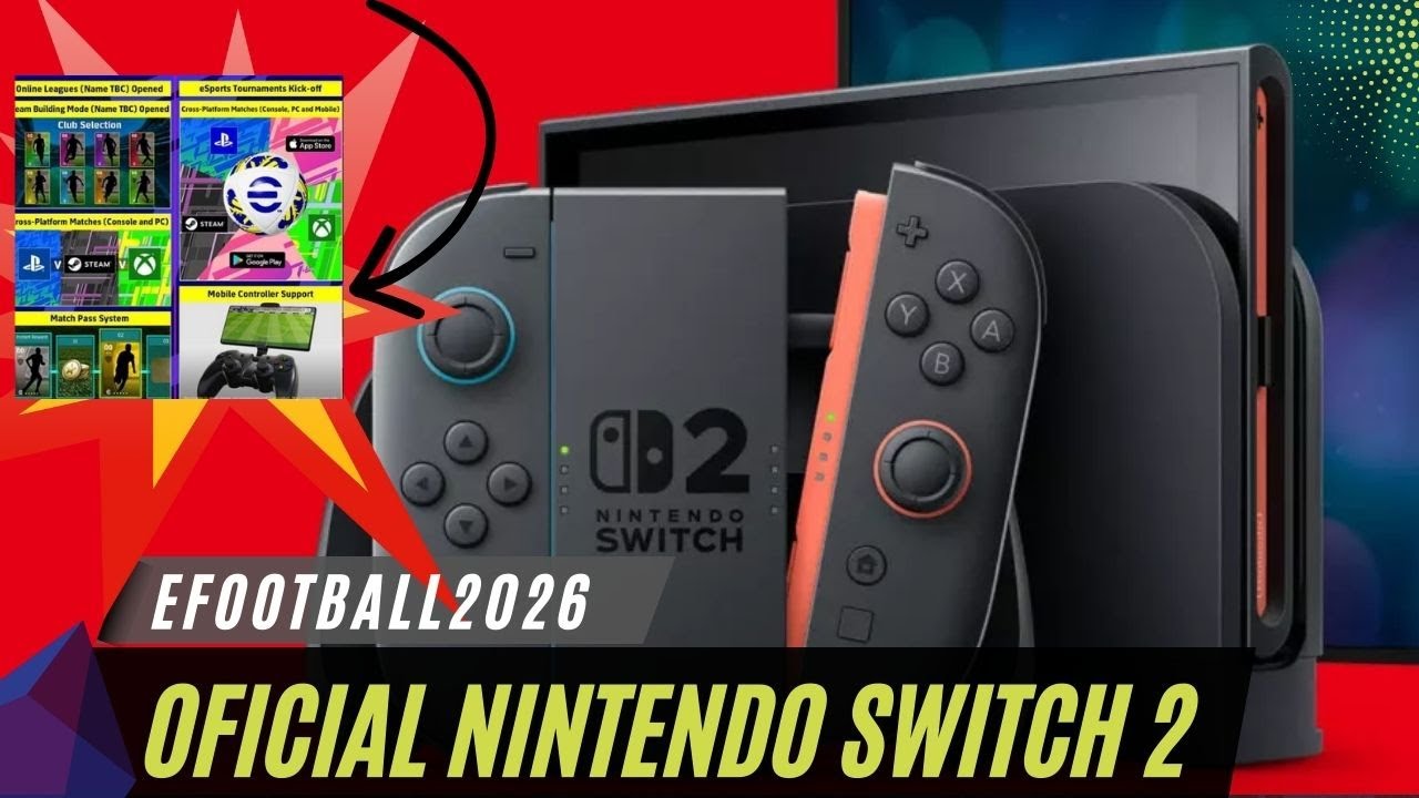 EFOOTBALL NO NINTENDO SWITCH 2 E SUPORTE A CONTROLE MOBILE!!
