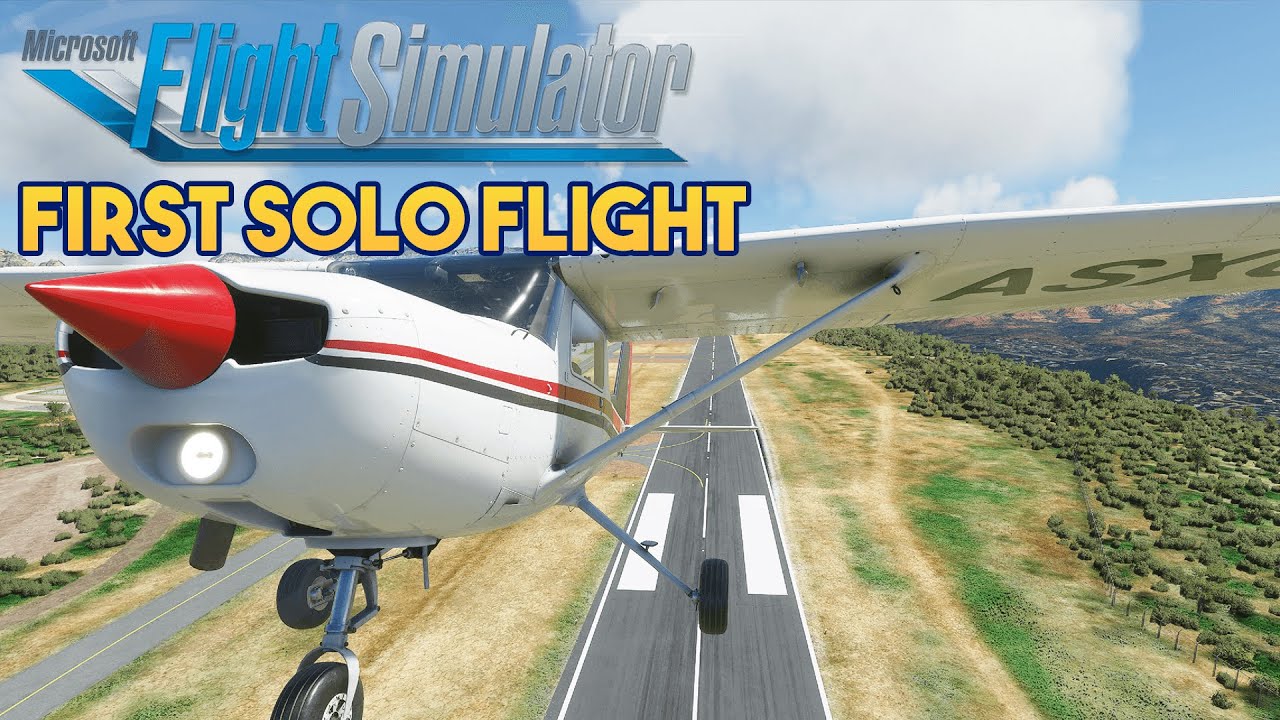 Microsoft Flight Simulator 2020 - FIRST SOLO FLIGHT - YouTube
