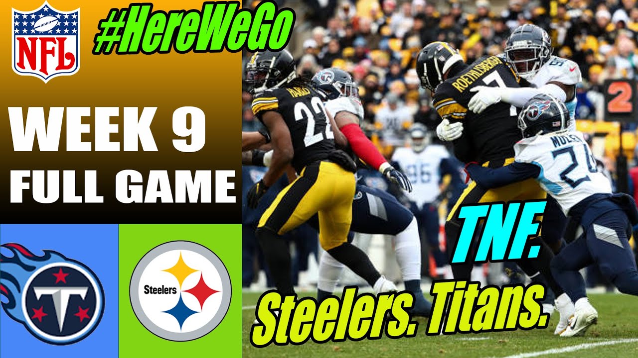 How to watch tonight's Tennessee Titans vs. Pittsburgh Steelers ...