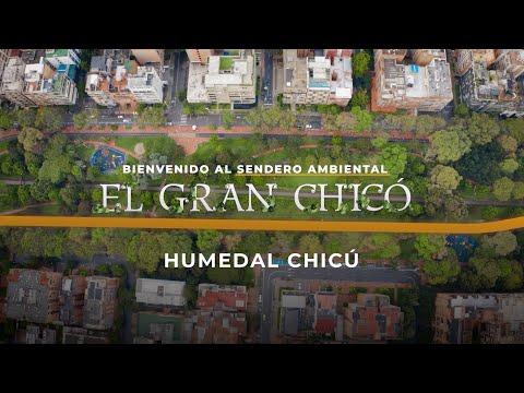 Sendero Gran Chicó - Humedal Chicú