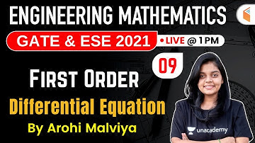1:00 PM - GATE & ESE 2021 | Engineering Mathematics by Arohi Malviya | First Order Differential Eqn