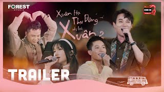 XHTDRLX2 | [OFFICIAL TRAILER] Hành trình du ca cùng XUÂN HẠ THU ĐÔNG RỒI LẠI XUÂN mùa 2 bắt đầu