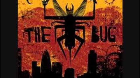 The Bug - Skeng