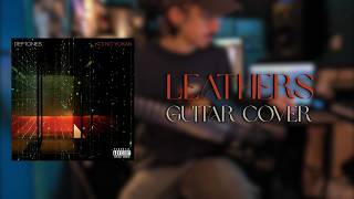 Leathers - Deftones (Guitar cover)