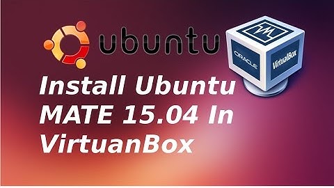 How to Install Ubuntu MATE 15.04 on Oracle VirtualBox