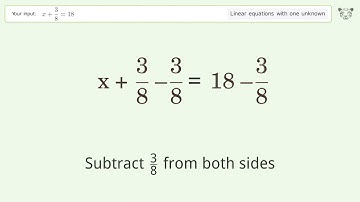 Linear equation with one unknown: Solve x+3/8=18 step-by-step solution