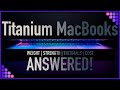 Titanium MacBook Pro   Cost, Thermals, Strength & Lightness, Answered
