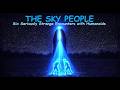 The Sky People Six Seriously Strange UFO Encounters 