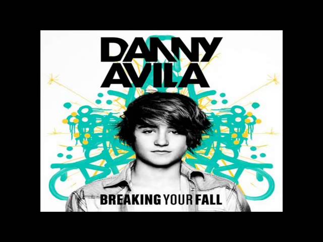 Danny Avila - Breaking Your Fall