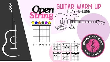 Guitar Open String Warm-Up Song - With Beginner & Advanced Chords - Easy Guitar Warm-up