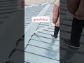 Roof color steel tile construction / have you ever done this kind of construction?#tool #shorts
