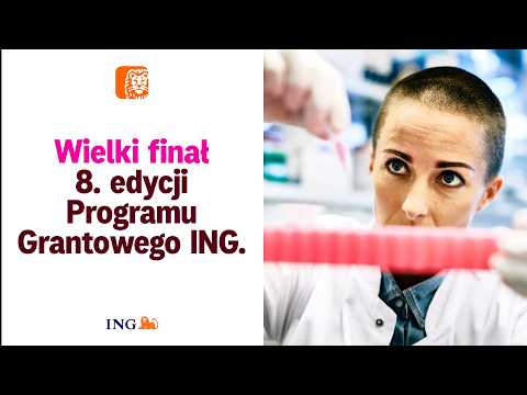 Wielki Finał 8. Edycji Programu Grantowego ING