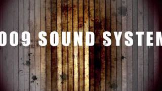 009 Sound System - "Born To Be Wasted (Jai Lyra's Reborn Remix)" Official HD