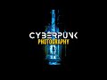 Cyberpunk Photography -  What Makes a Photo Cyberpunk?