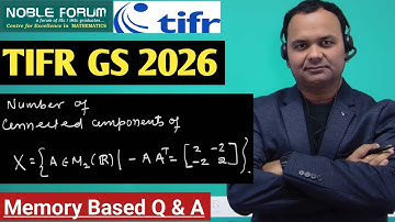 TIFR GS 2026 Memory-Based Question & Answer| Number of Connected Components| Sumit Sir | Noble Forum