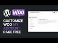 How to customize woocommerce my account page for free wordpress tutorial