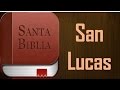 Santo Evangelio según Lucas - Biblia hablada (audio latino) - Experiencia Pentecostal