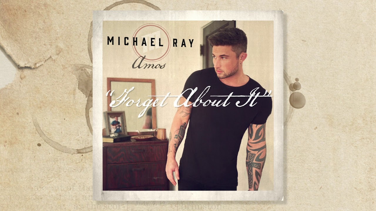 Watch Michael Ray - "Forget About It" (Official Audio) on YouTube Watch Michael Ray - "Forget About It" (Official Audio) on YouTube