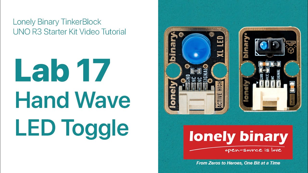 Lab 17: Hand Wave LED Toggle - TinkerBlock UNO R3 Starter Kit