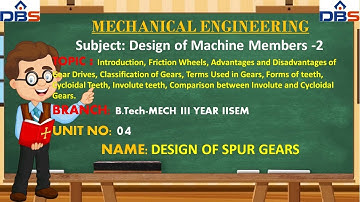 Design Of Spur Gears | Design of Machine Members -2 | Mechanical | Online Education | DBSIT